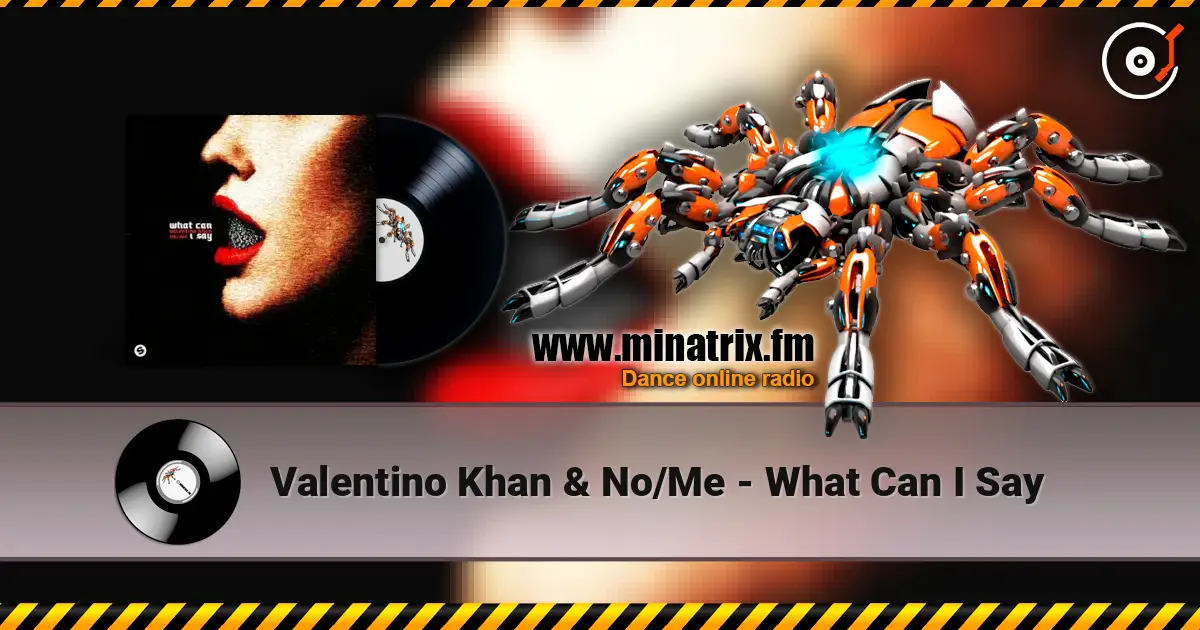 Valentino Khan & No/Me - What Can I Say слухати онлайн у високій якості | Minatrix.FM