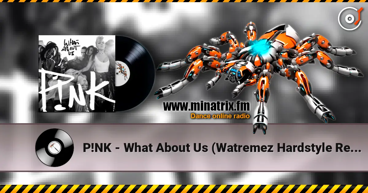 P!NK - What About Us (Watremez Hardstyle Remix) слухати онлайн у високій якості | Minatrix.FM