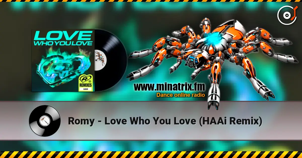 Romy - Love Who You Love (HAAi Remix) слухати онлайн у високій якості | Minatrix.FM