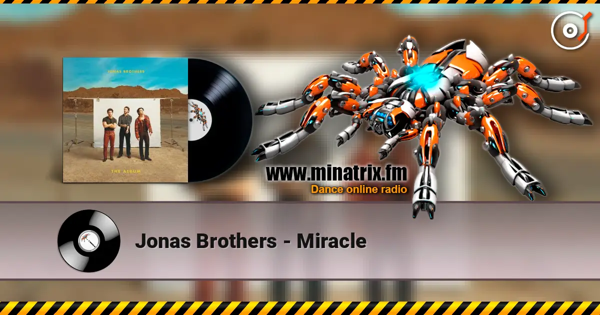 Jonas Brothers - Miracle слухати онлайн у високій якості | Minatrix.FM