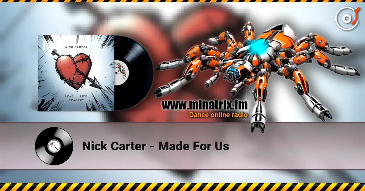 Nick Carter - Made For Us слухати онлайн у високій якості | Minatrix.FM