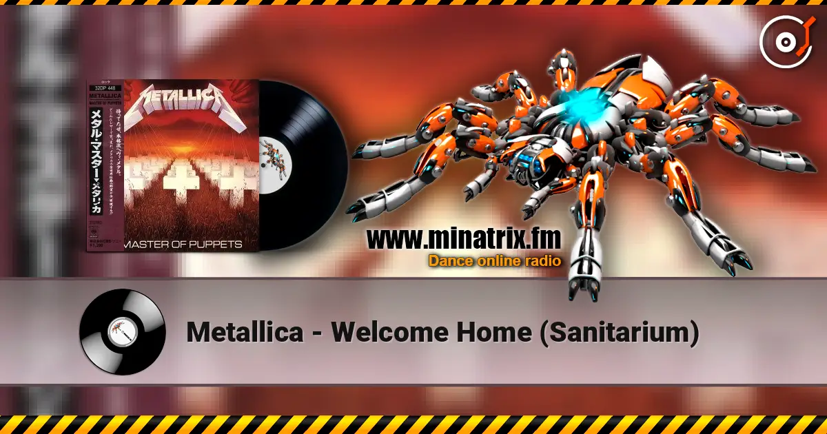 Metallica - Welcome Home (Sanitarium) слухати онлайн у високій якості | Minatrix.FM