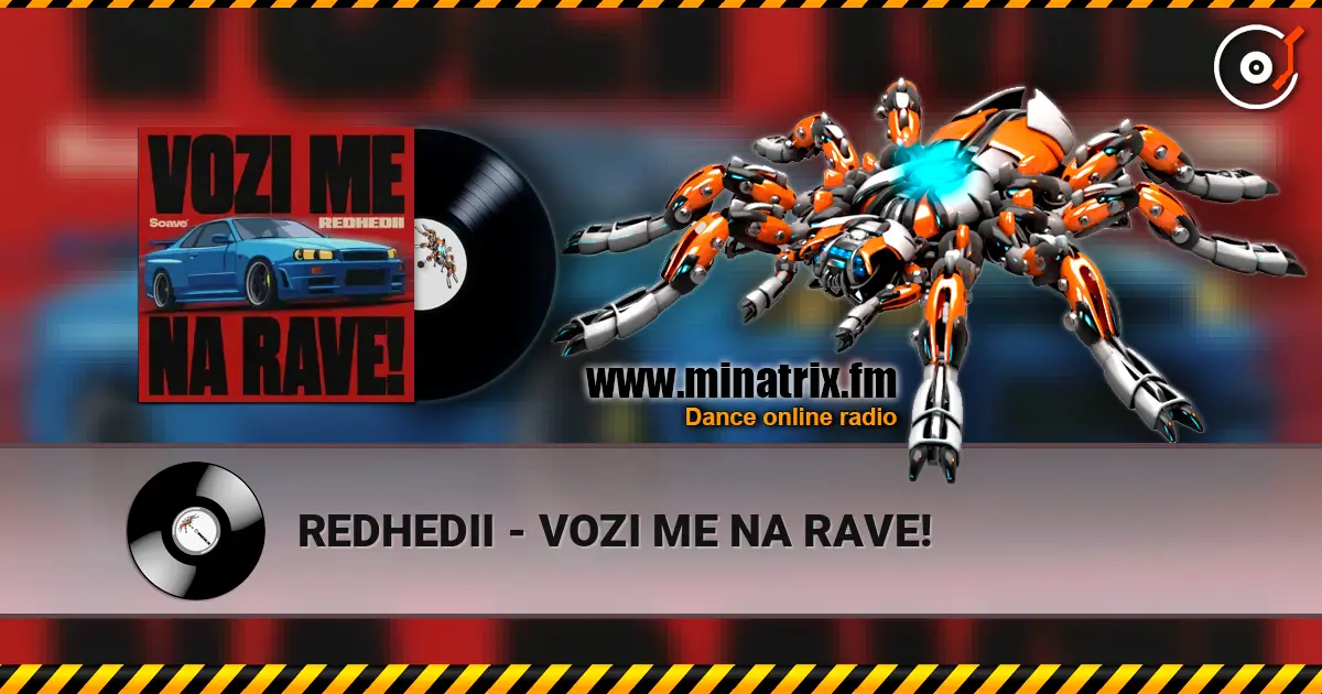 REDHEDII - VOZI ME NA RAVE! слухати онлайн у високій якості | Minatrix.FM