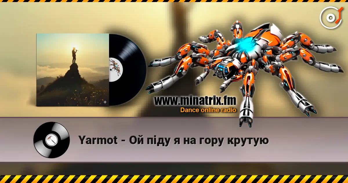 Yarmot - Ой піду я на гору крутую listen online in high quality | Minatrix.FM