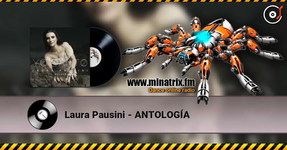 Laura Pausini - ANTOLOGÍA слухати онлайн у високій якості | Minatrix.FM