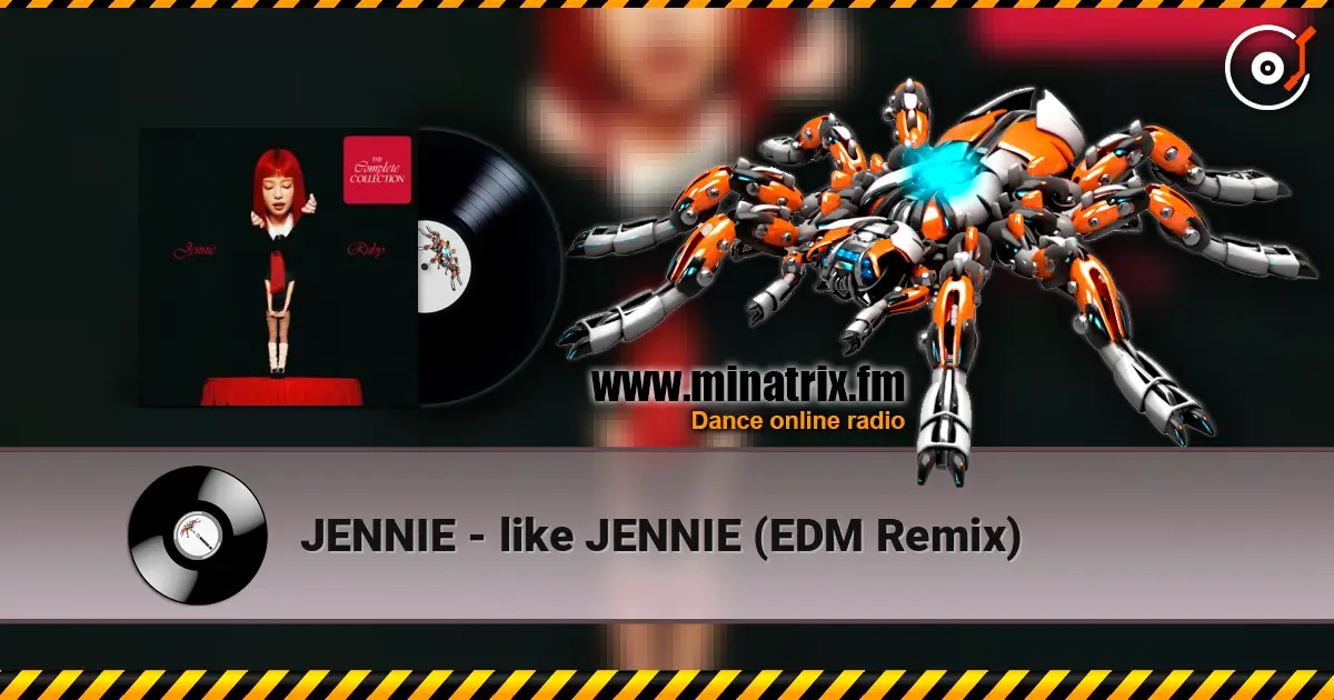 JENNIE - like JENNIE (EDM Remix) слухати онлайн у високій якості | Minatrix.FM