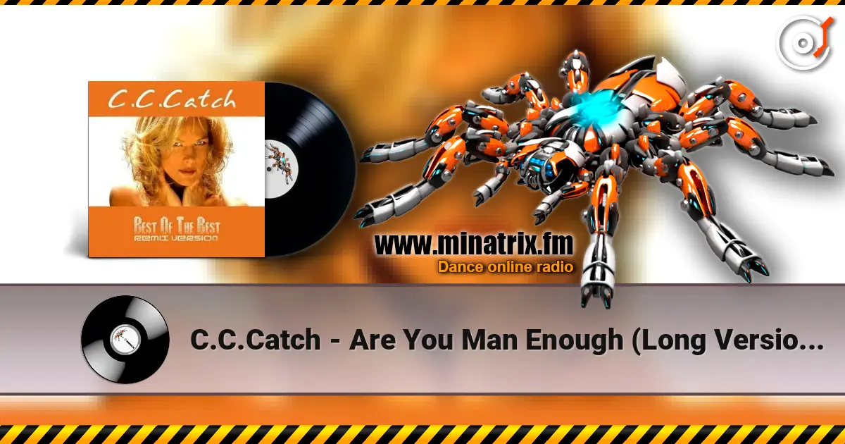C.C.Catch - Are You Man Enough (Long Version Muscle Mix) listen online in high quality | Minatrix.FM