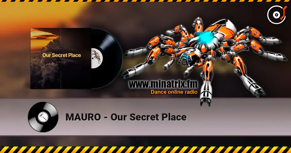 MAURO - Our Secret Place слухати онлайн у високій якості | Minatrix.FM