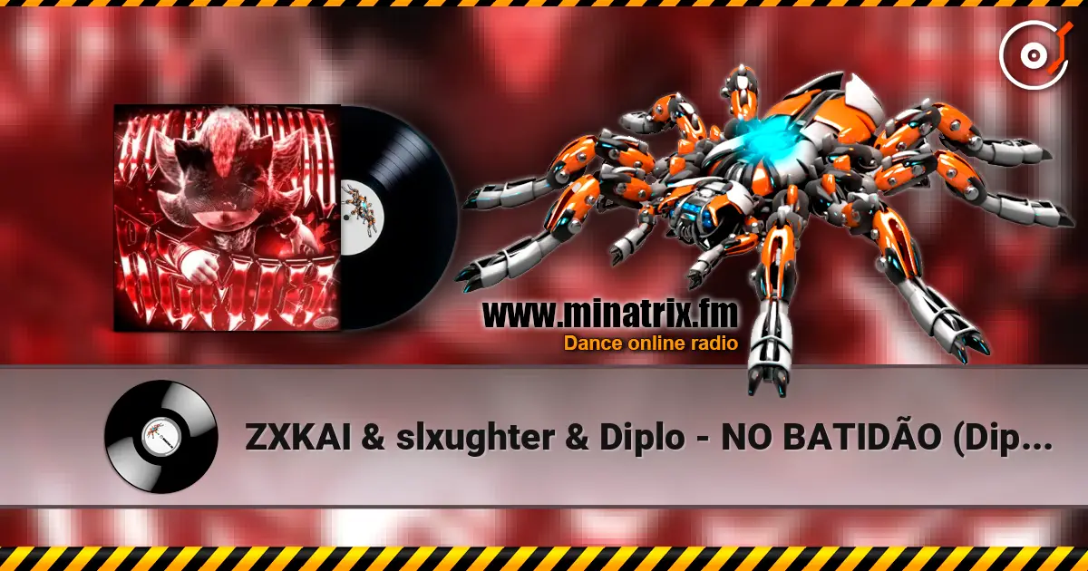 ZXKAI & slxughter & Diplo - NO BATIDÃO (Diplo & d00mscrvll Remix) слухати онлайн у високій якості | Minatrix.FM
