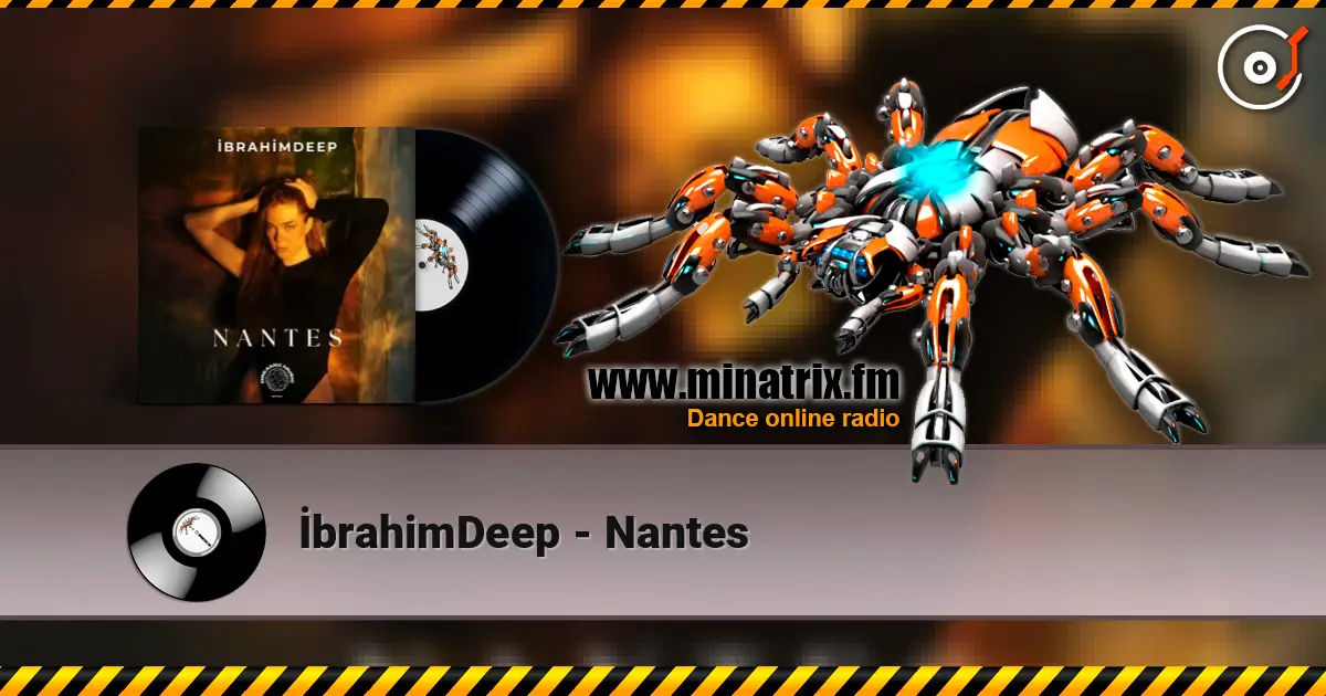 İbrahimDeep - Nantes слухати онлайн у високій якості | Minatrix.FM