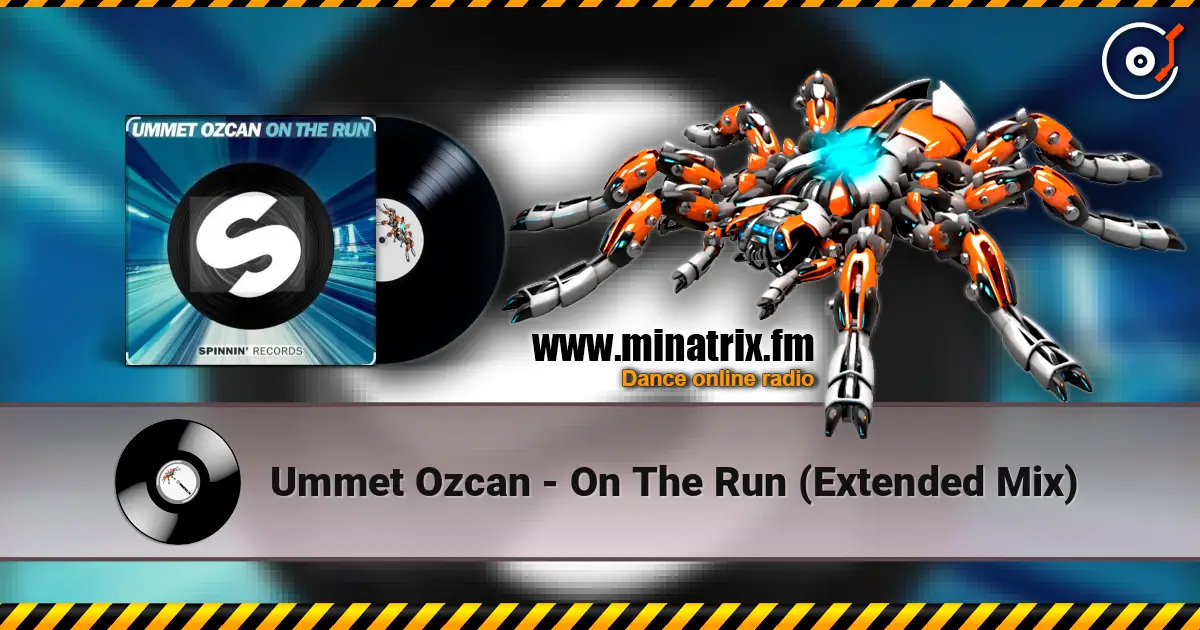 Ummet Ozcan - On The Run (Extended Mix) слухати онлайн у високій якості | Minatrix.FM