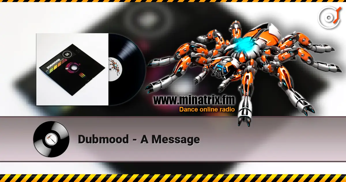 Dubmood - A Message listen online in high quality | Minatrix.FM