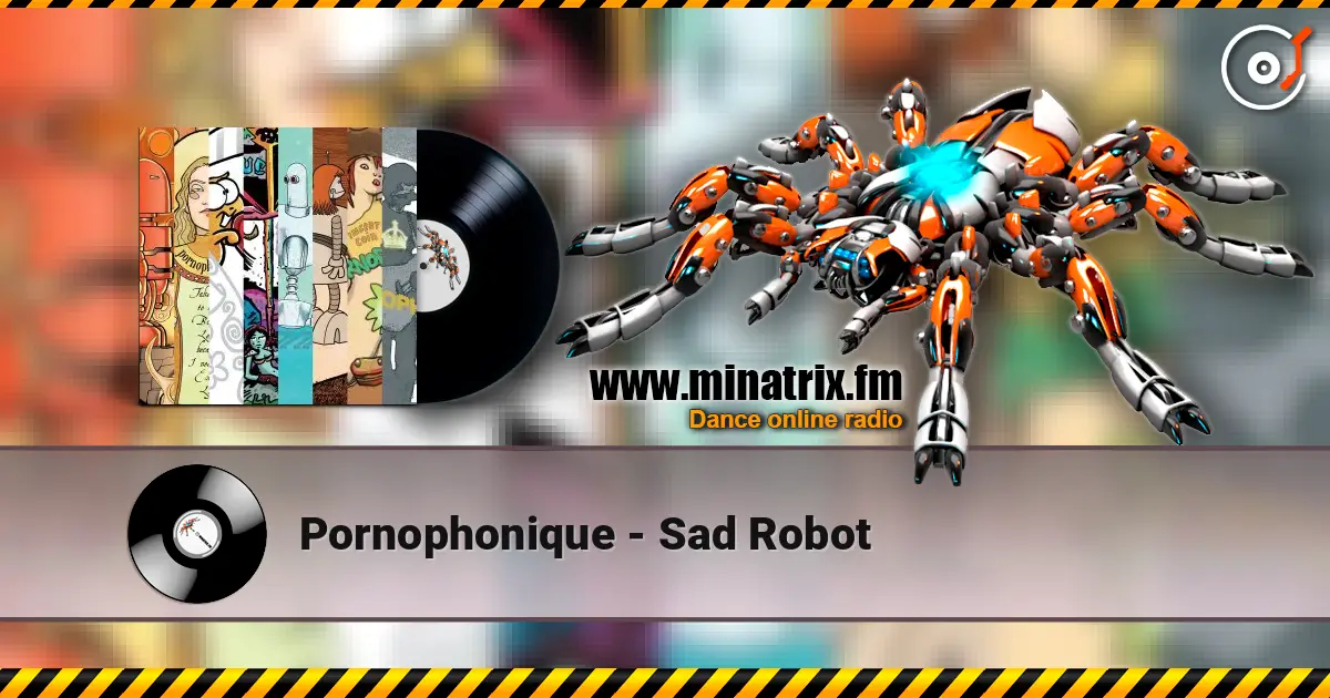Pornophonique - Sad Robot listen online in high quality | Minatrix.FM