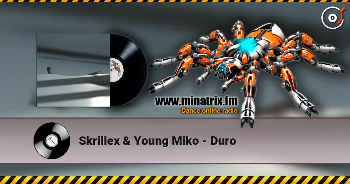 Skrillex & Young Miko - Duro слухати онлайн у високій якості | Minatrix.FM