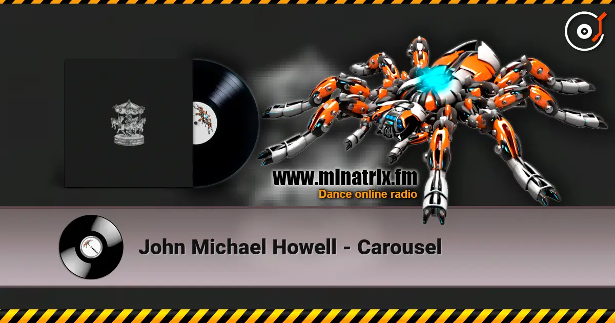 John Michael Howell - Carousel слухати онлайн у високій якості | Minatrix.FM
