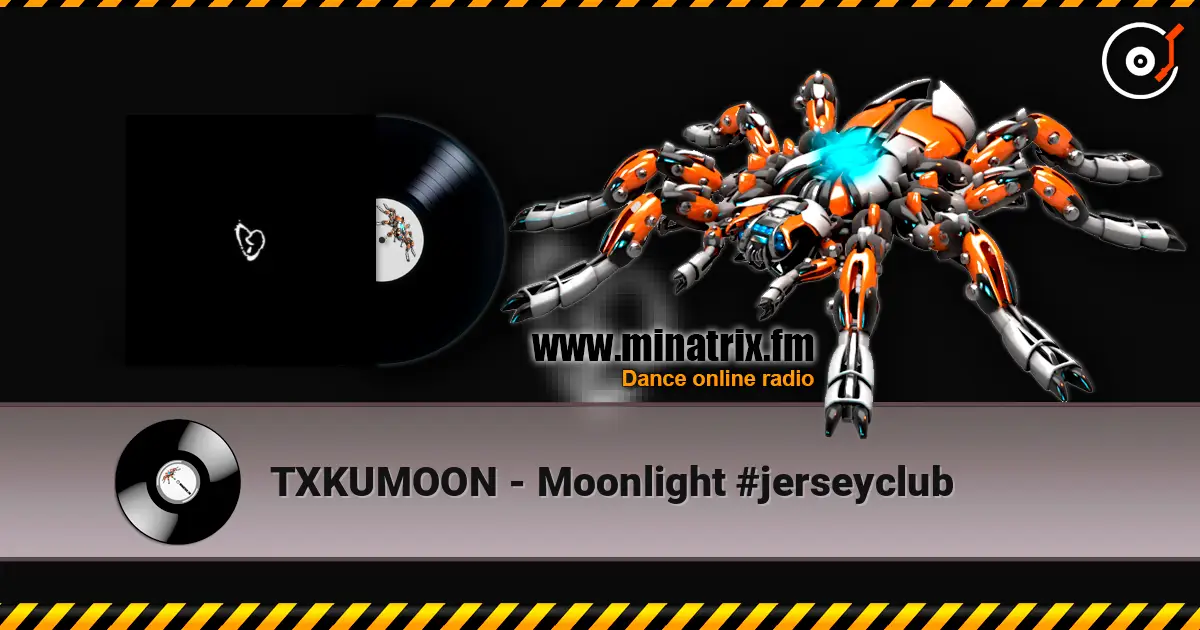TXKUMOON - Moonlight #jerseyclub слухати онлайн у високій якості | Minatrix.FM