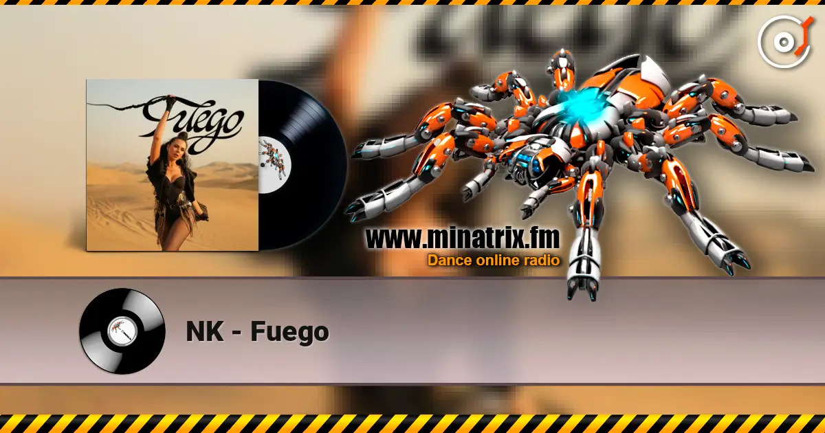 NK - Fuego слухати онлайн у високій якості | Minatrix.FM