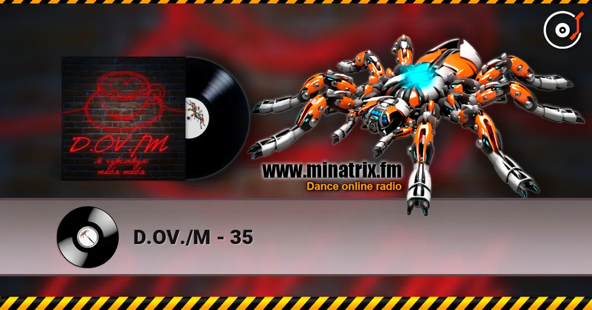 D.OV./M - 35 слухати онлайн у високій якості | Minatrix.FM