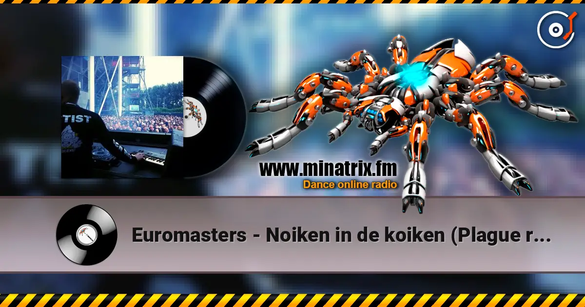 Euromasters - Noiken in de koiken (Plague remix) listen online in high quality | Minatrix.FM