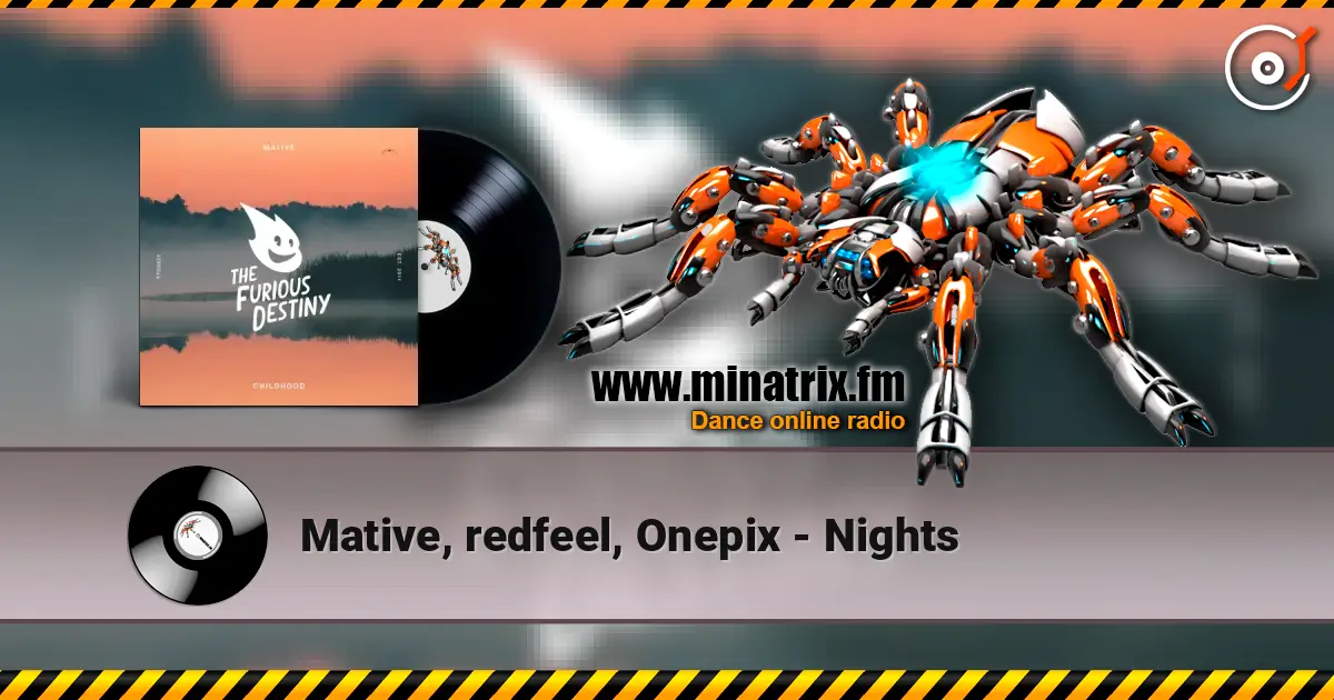 Mative, redfeel, Onepix - Nights listen online in high quality | Minatrix.FM