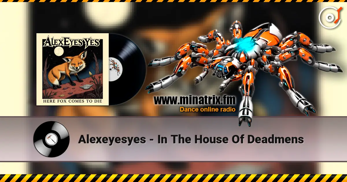 Alexeyesyes - In The House Of Deadmens listen online in high quality | Minatrix.FM