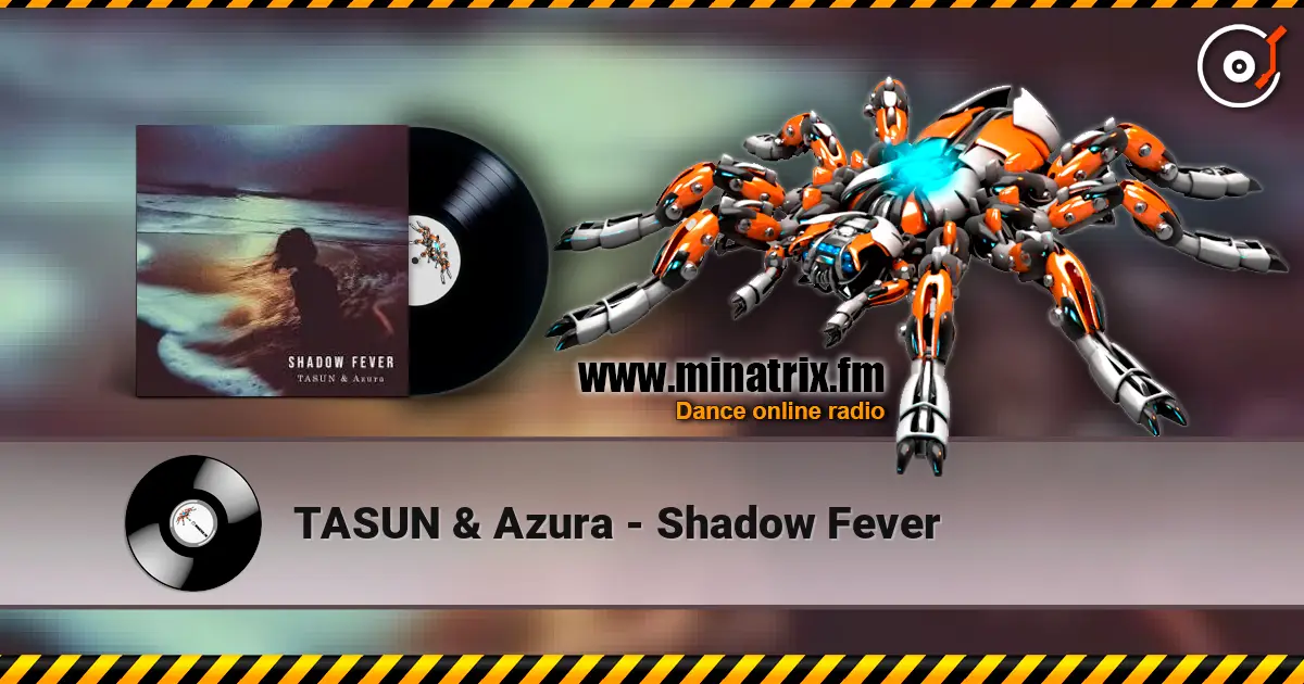 TASUN & Azura - Shadow Fever слухати онлайн у високій якості | Minatrix.FM