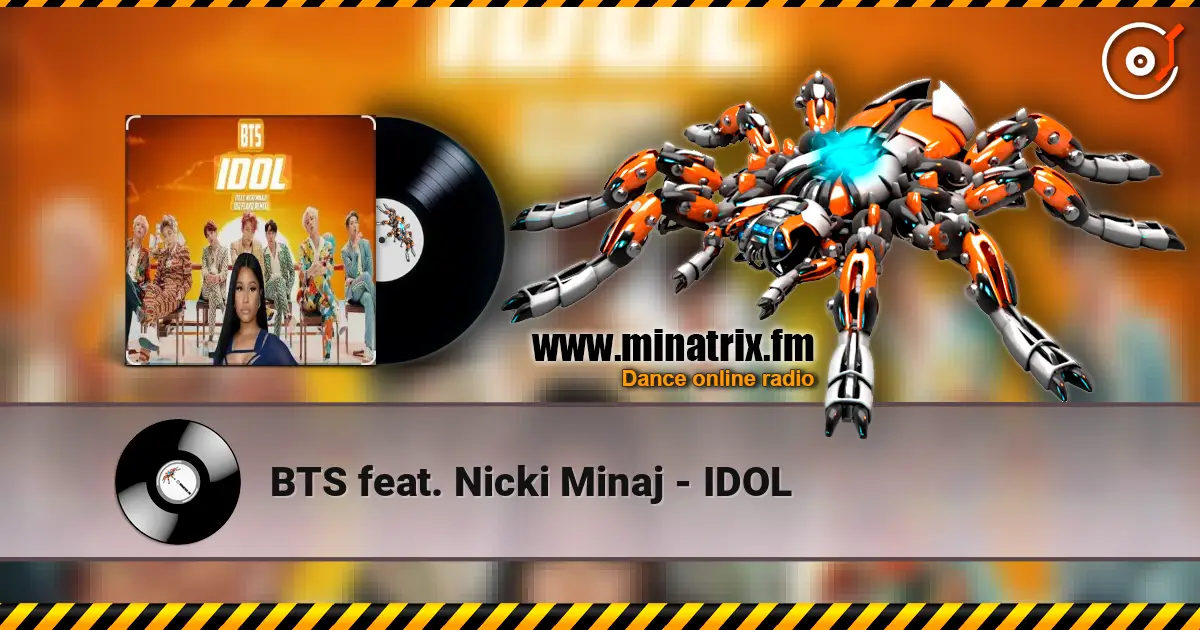 BTS feat. Nicki Minaj - IDOL слухати онлайн у високій якості | Minatrix.FM