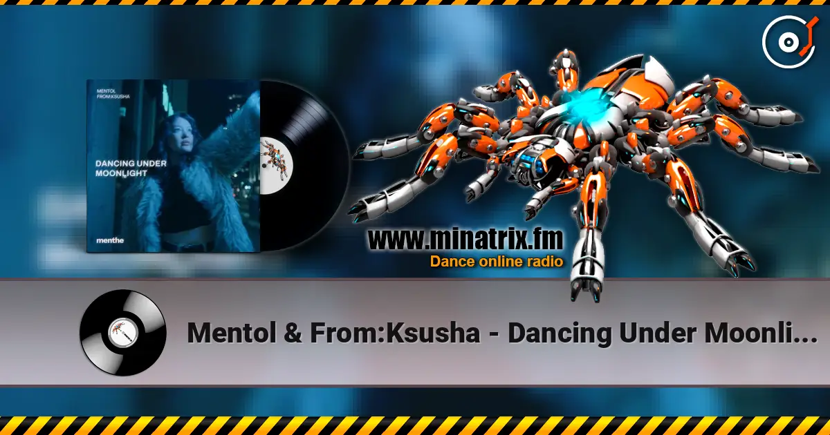 Mentol & From:Ksusha - Dancing Under Moonlight слухати онлайн у високій якості | Minatrix.FM