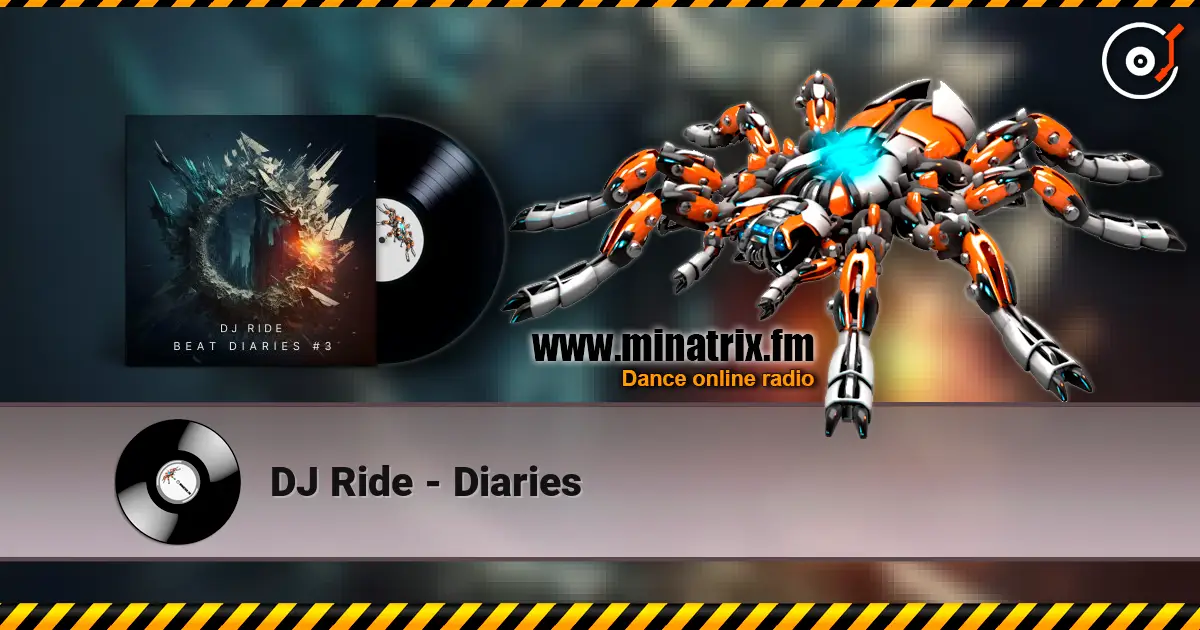 DJ Ride - Diaries слухати онлайн у високій якості | Minatrix.FM