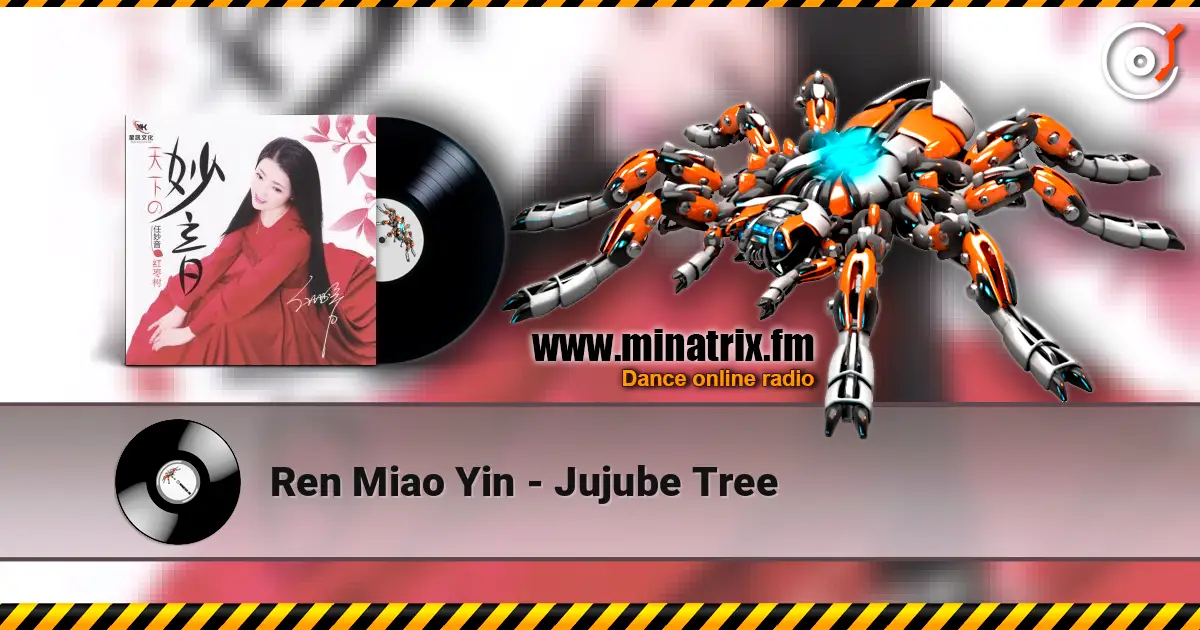 Ren Miao Yin - Jujube Tree listen online in high quality | Minatrix.FM
