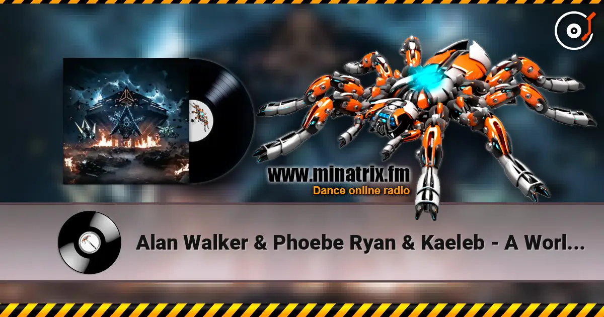 Alan Walker & Phoebe Ryan & Kaeleb - A World I Don't Know слухати онлайн у високій якості | Minatrix.FM