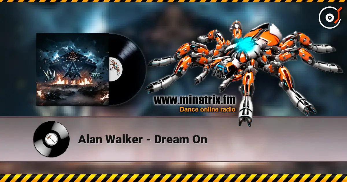 Alan Walker - Dream On слухати онлайн у високій якості | Minatrix.FM
