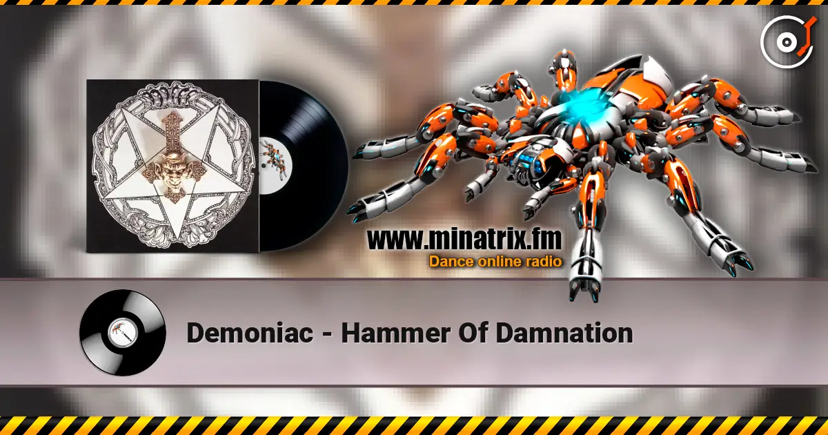 Demoniac - Hammer Of Damnation listen online in high quality | Minatrix.FM