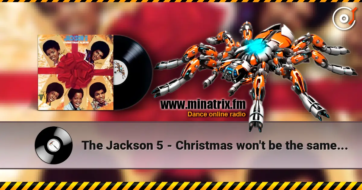 The Jackson 5 - Christmas won't be the same this year слухати онлайн у високій якості | Minatrix.FM