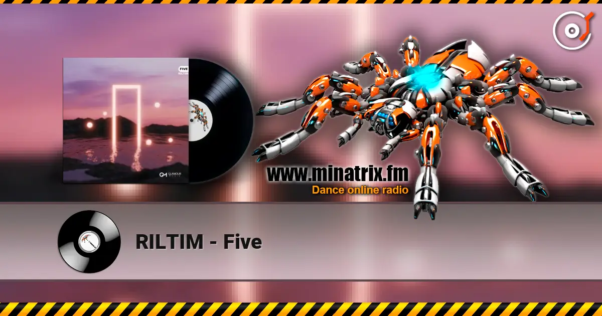 RILTIM - Five слухати онлайн у високій якості | Minatrix.FM