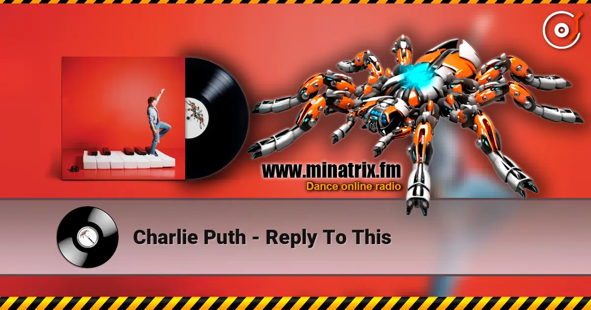Charlie Puth - Reply To This listen online in high quality | Minatrix.FM