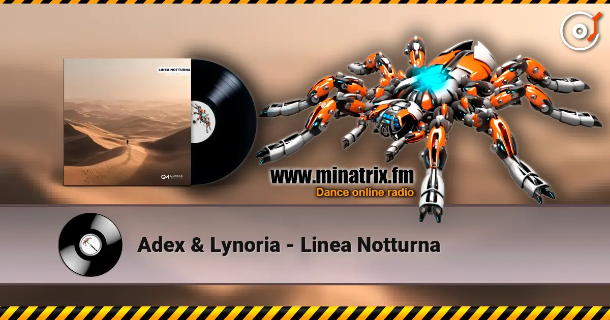 Adex & Lynoria - Linea Notturna listen online in high quality | Minatrix.FM