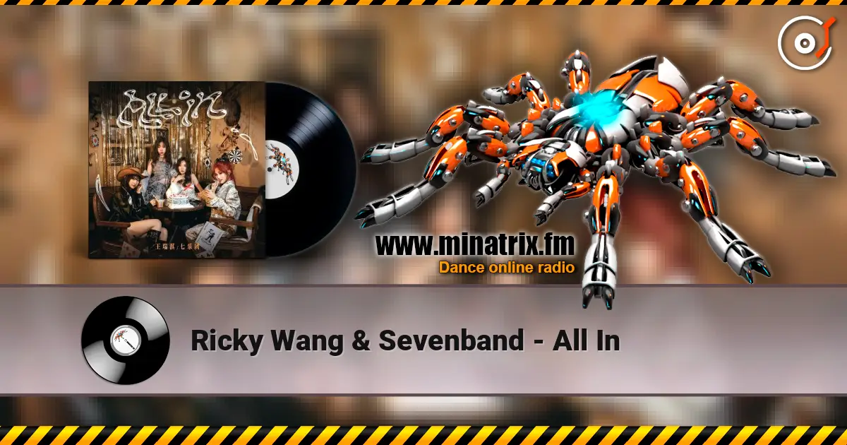 Ricky Wang & Sevenband - All In listen online in high quality | Minatrix.FM