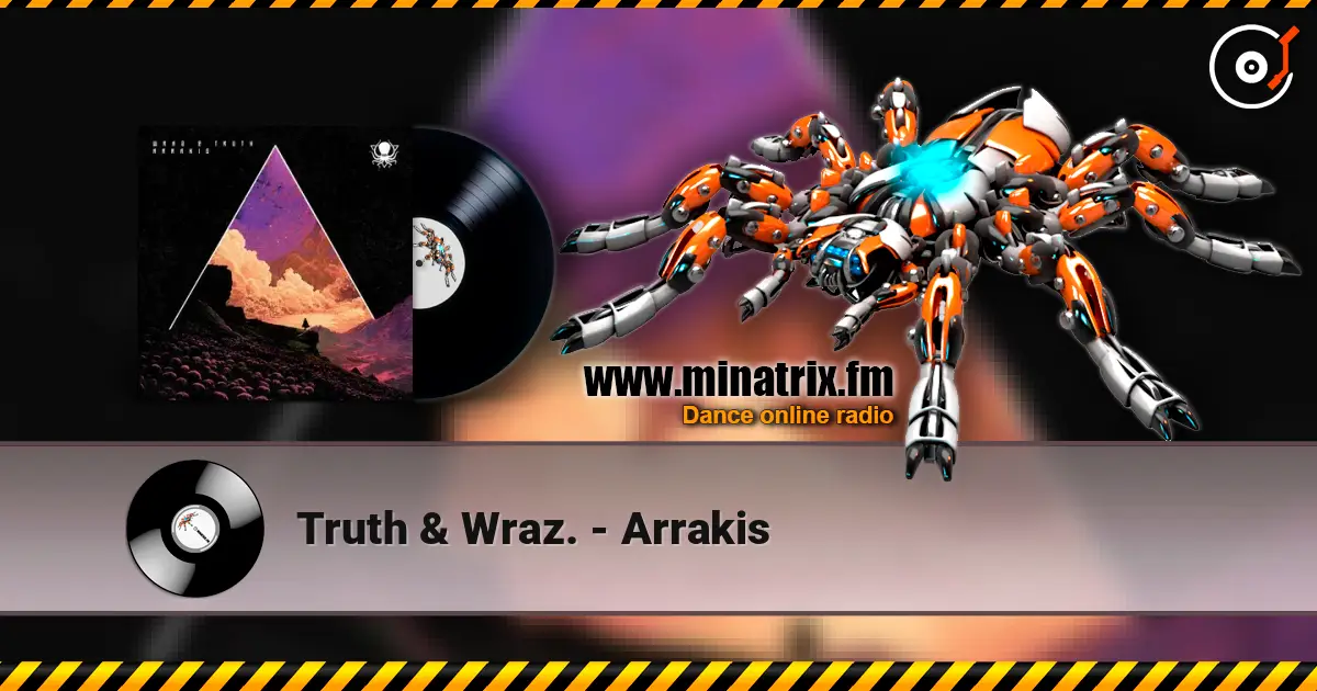 Truth & Wraz. - Arrakis listen online in high quality | Minatrix.FM