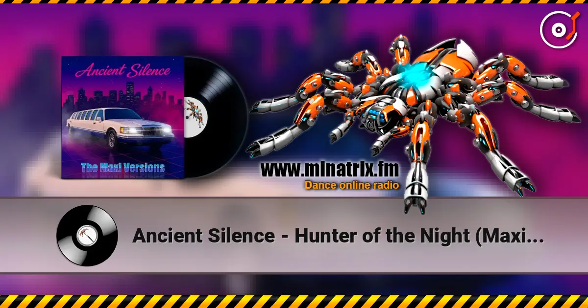 Ancient Silence - Hunter of the Night (Maxi Version) listen online in high quality | Minatrix.FM