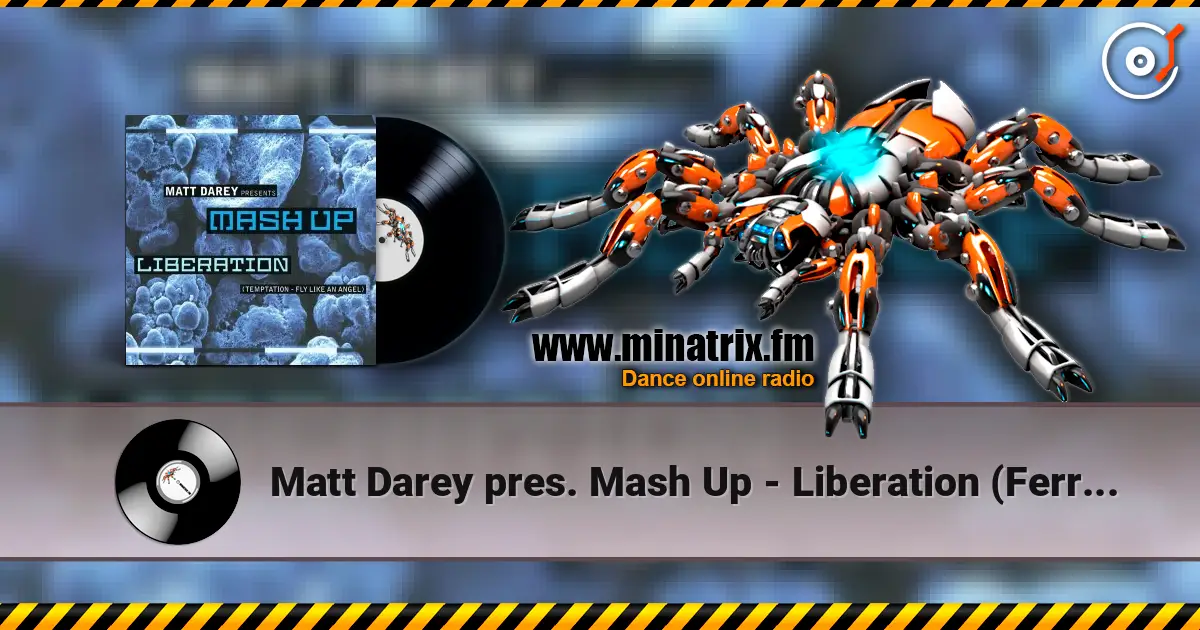 Matt Darey pres. Mash Up - Liberation (Ferry Corsten Remix) слухати онлайн у високій якості | Minatrix.FM