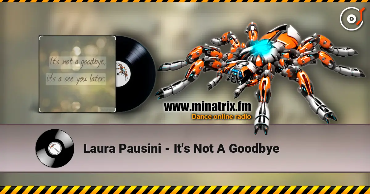 Laura Pausini - It's Not A Goodbye listen online in high quality | Minatrix.FM