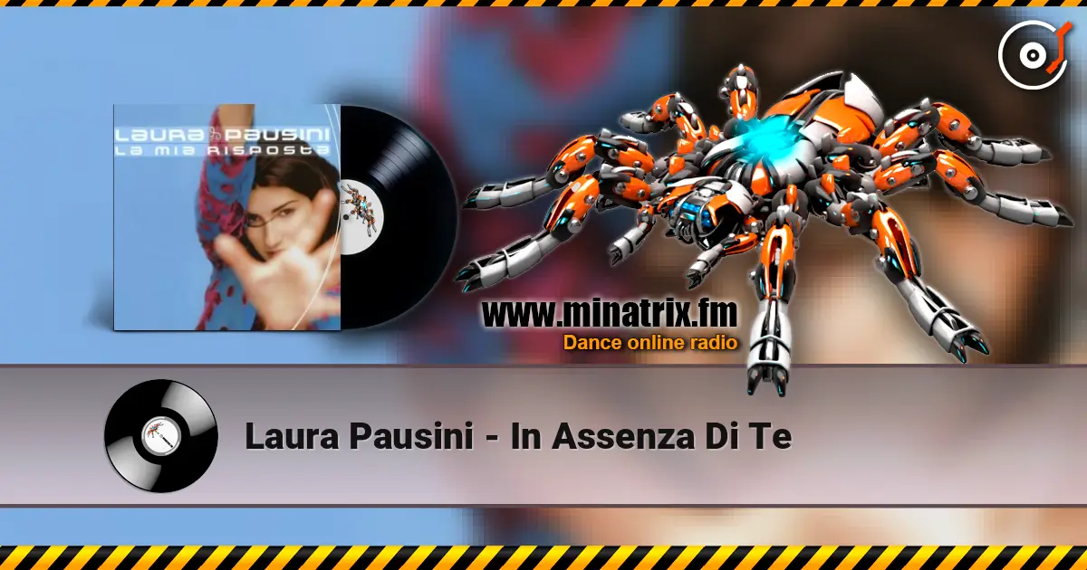 Laura Pausini - In Assenza Di Te listen online in high quality | Minatrix.FM