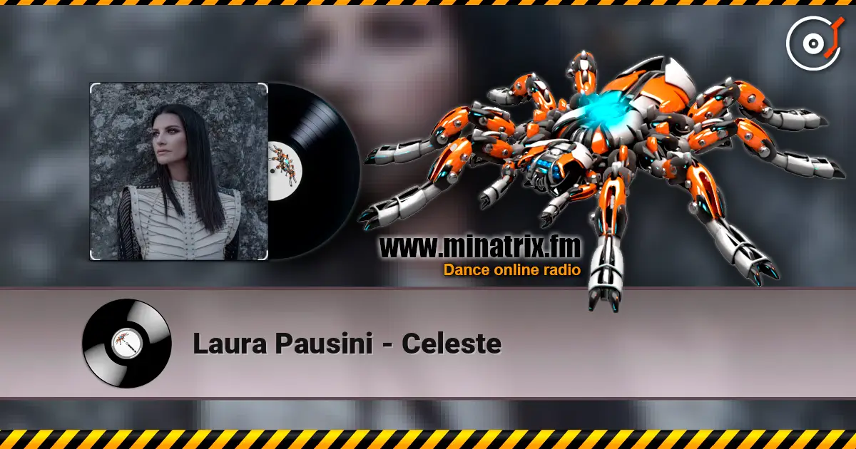 Laura Pausini - Celeste listen online in high quality | Minatrix.FM