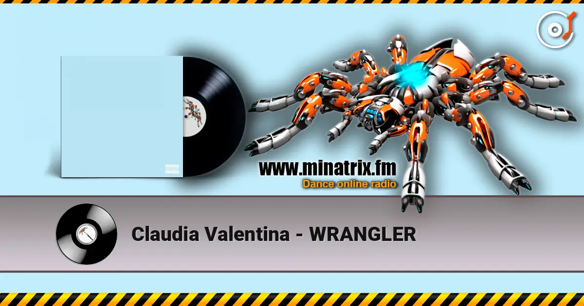 Claudia Valentina - WRANGLER listen online in high quality | Minatrix.FM