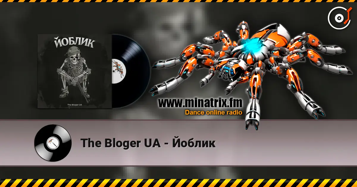 The Bloger UA - Йоблик listen online in high quality | Minatrix.FM