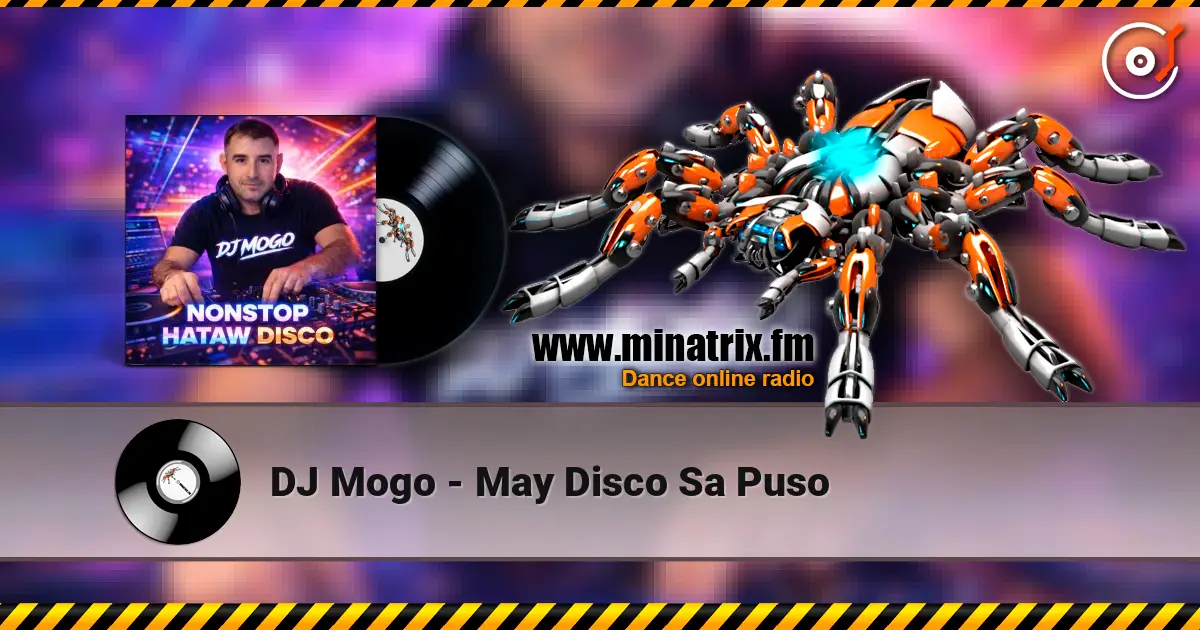 DJ Mogo - May Disco Sa Puso listen online in high quality | Minatrix.FM