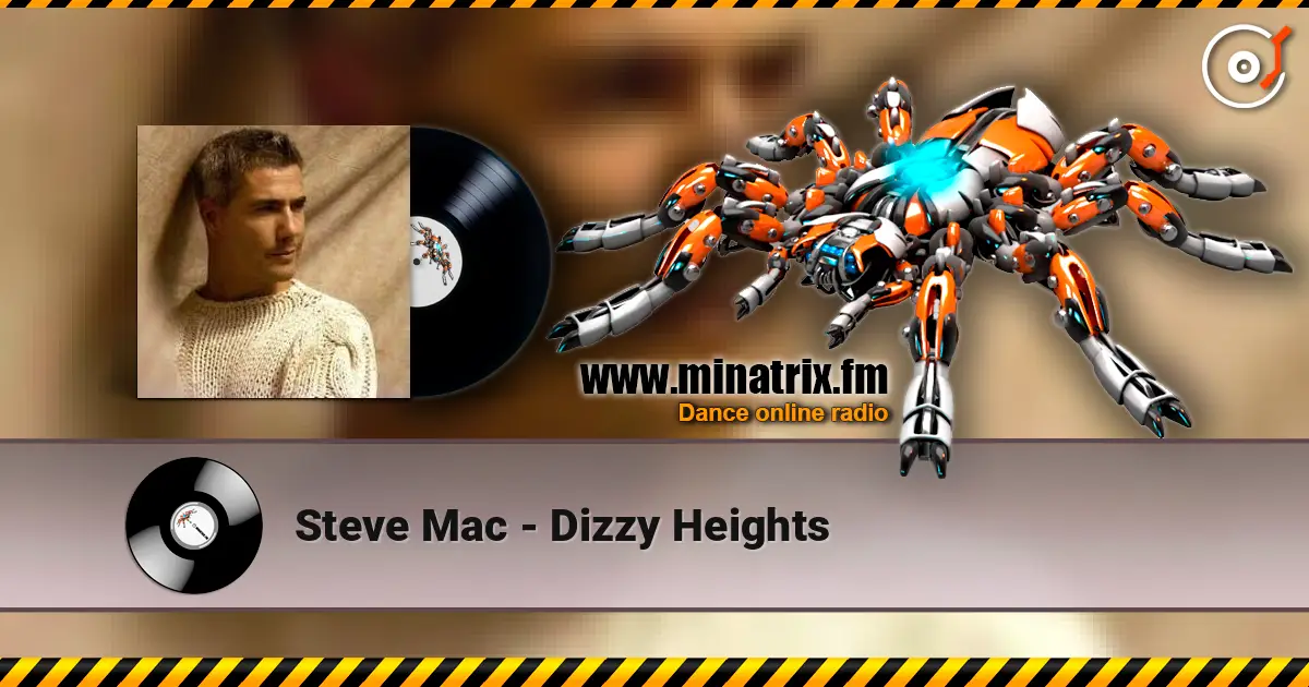 Steve Mac - Dizzy Heights listen online in high quality | Minatrix.FM
