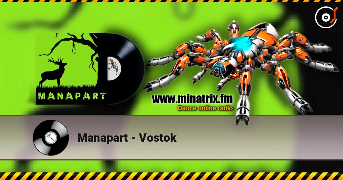 Manapart - Vostok listen online in high quality | Minatrix.FM
