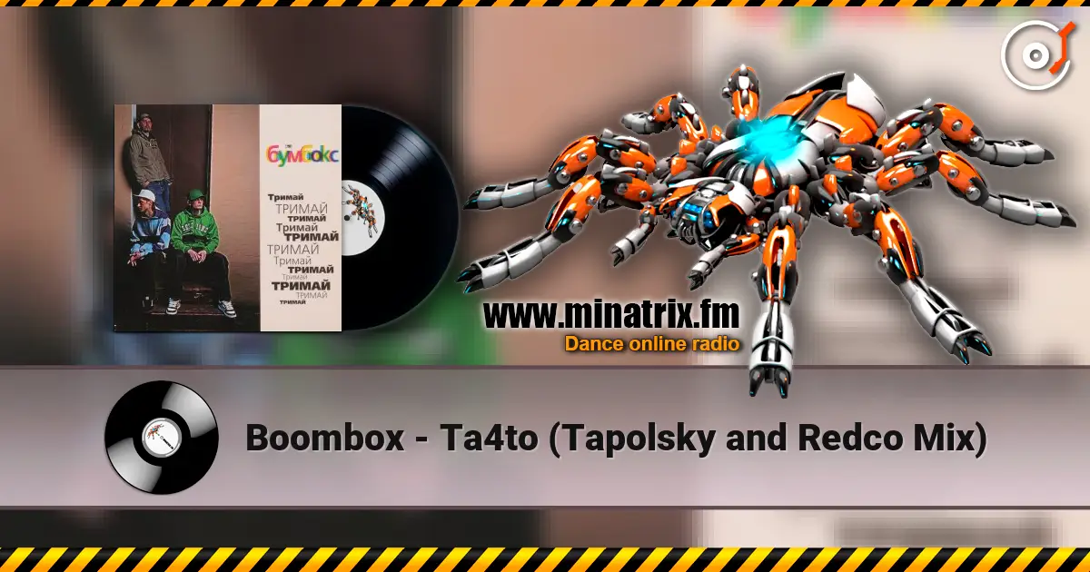 Boombox - Ta4to (Tapolsky and Redco Mix) listen online in high quality | Minatrix.FM